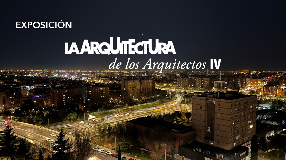 La Arquitectura de los Arquitectos. IV edición